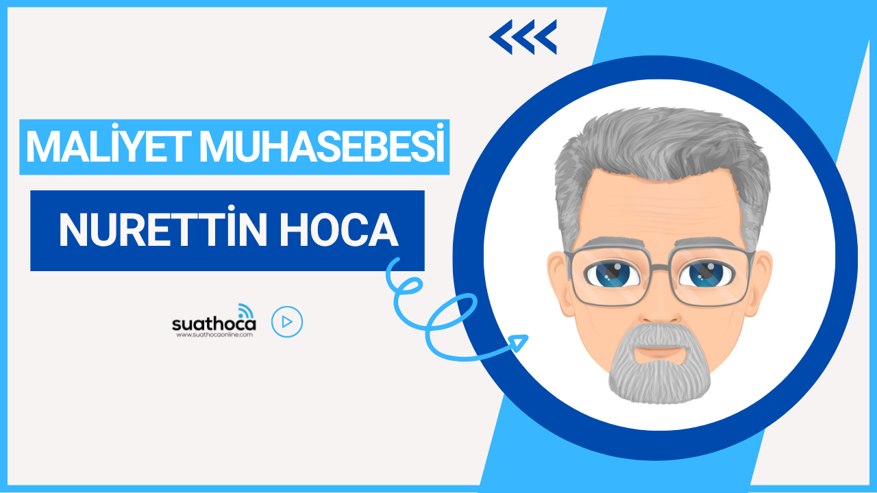 Nurettin Hoca -  Maliyet Muhasebesi